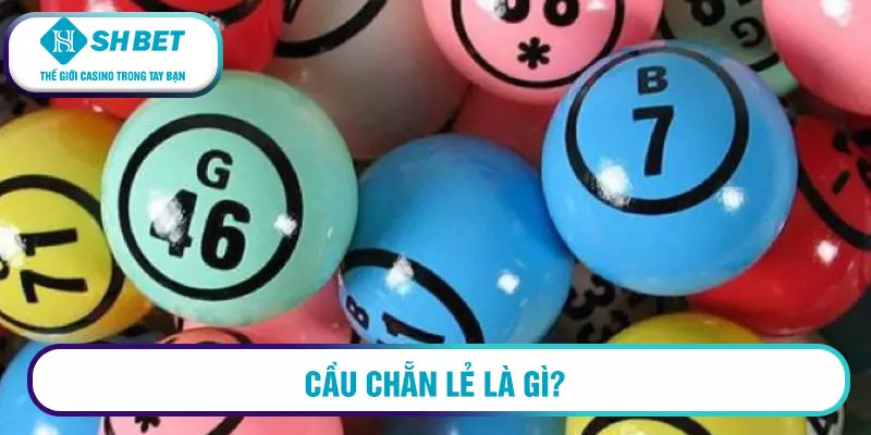Cầu chẵn lẻ là gì?